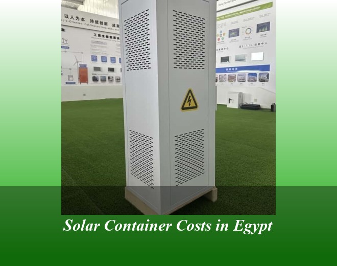 Solar Container Costs in Egypt